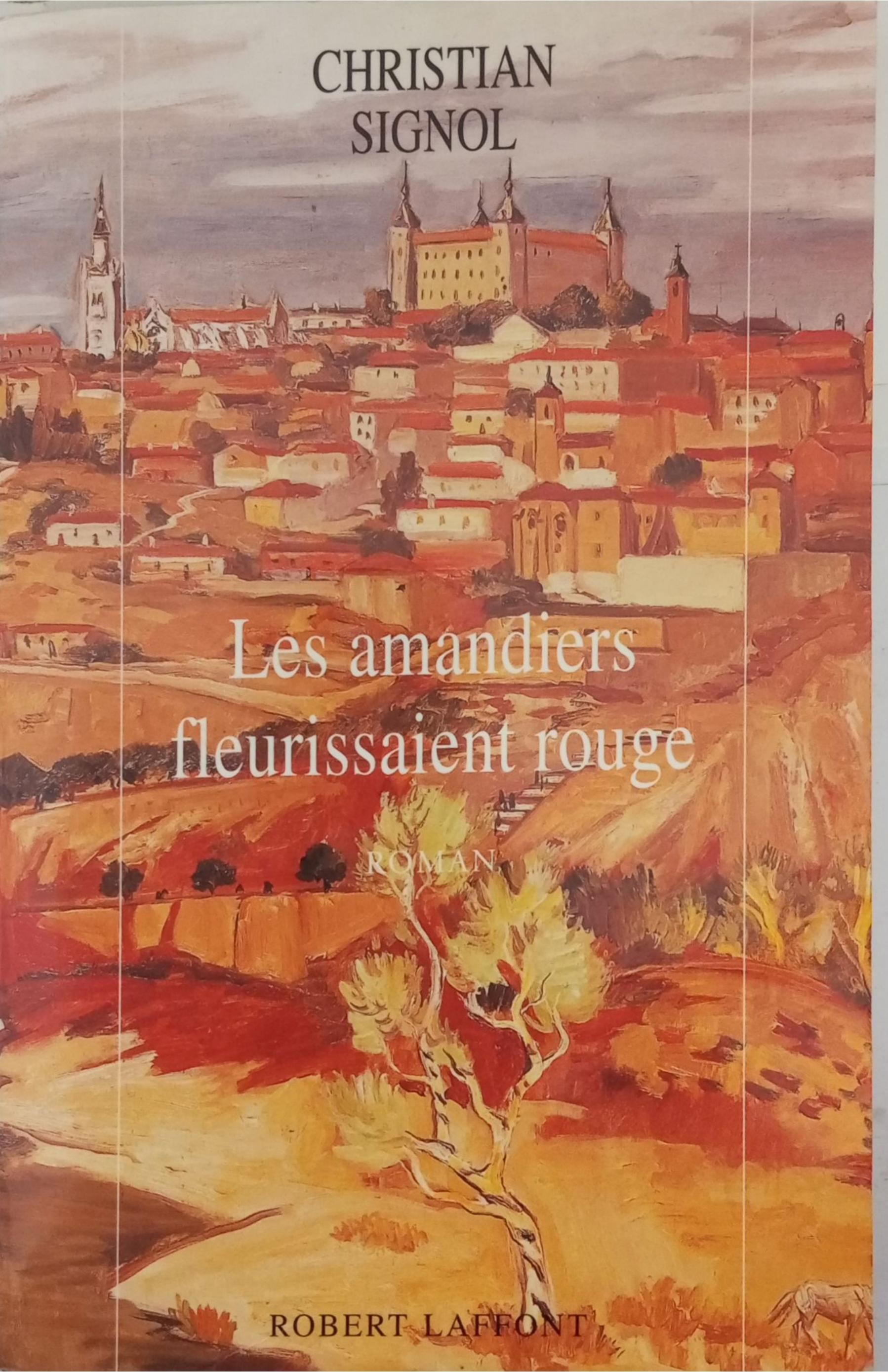 les amandiers fleurissaient  rouge,