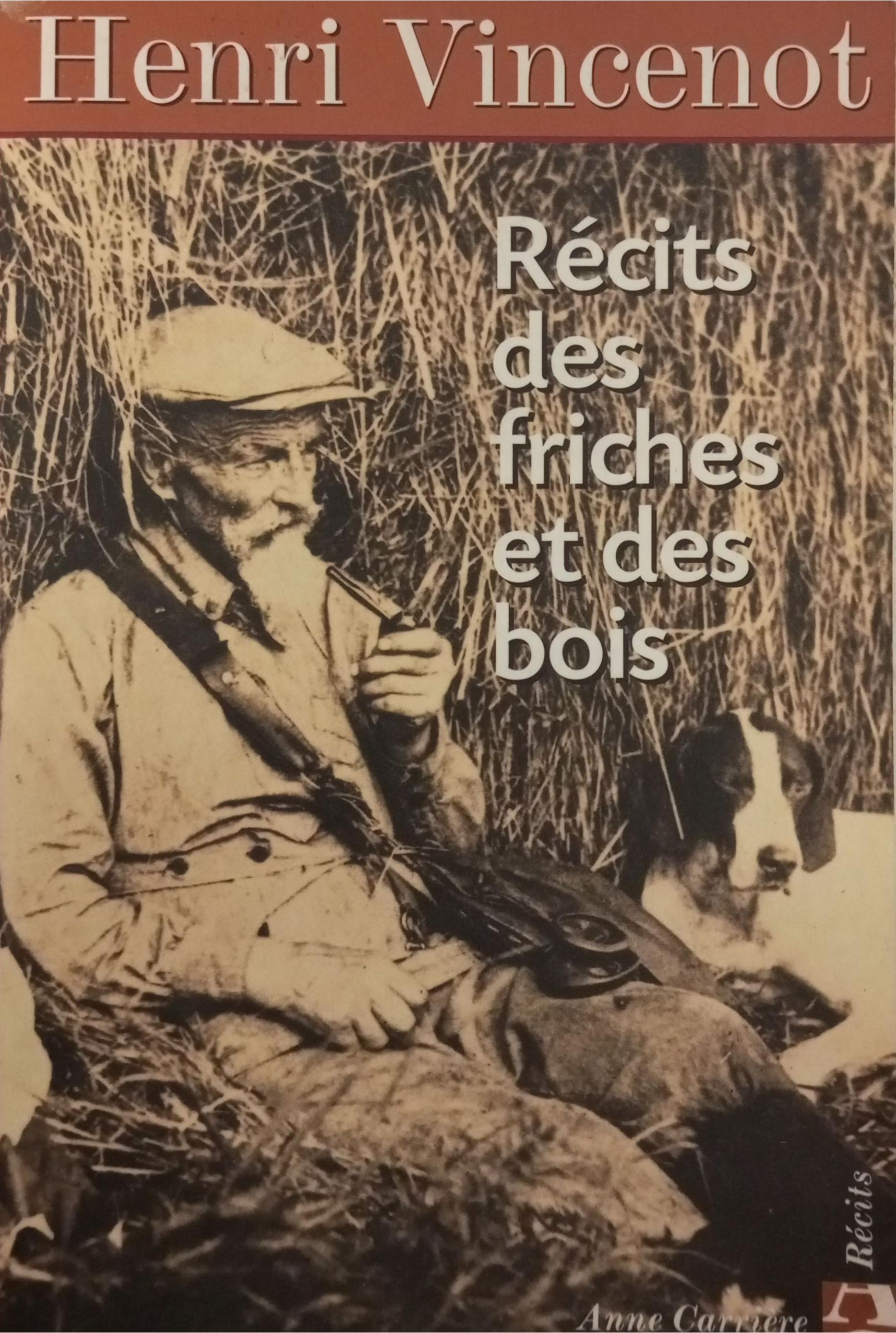 Récits des friches et des bois