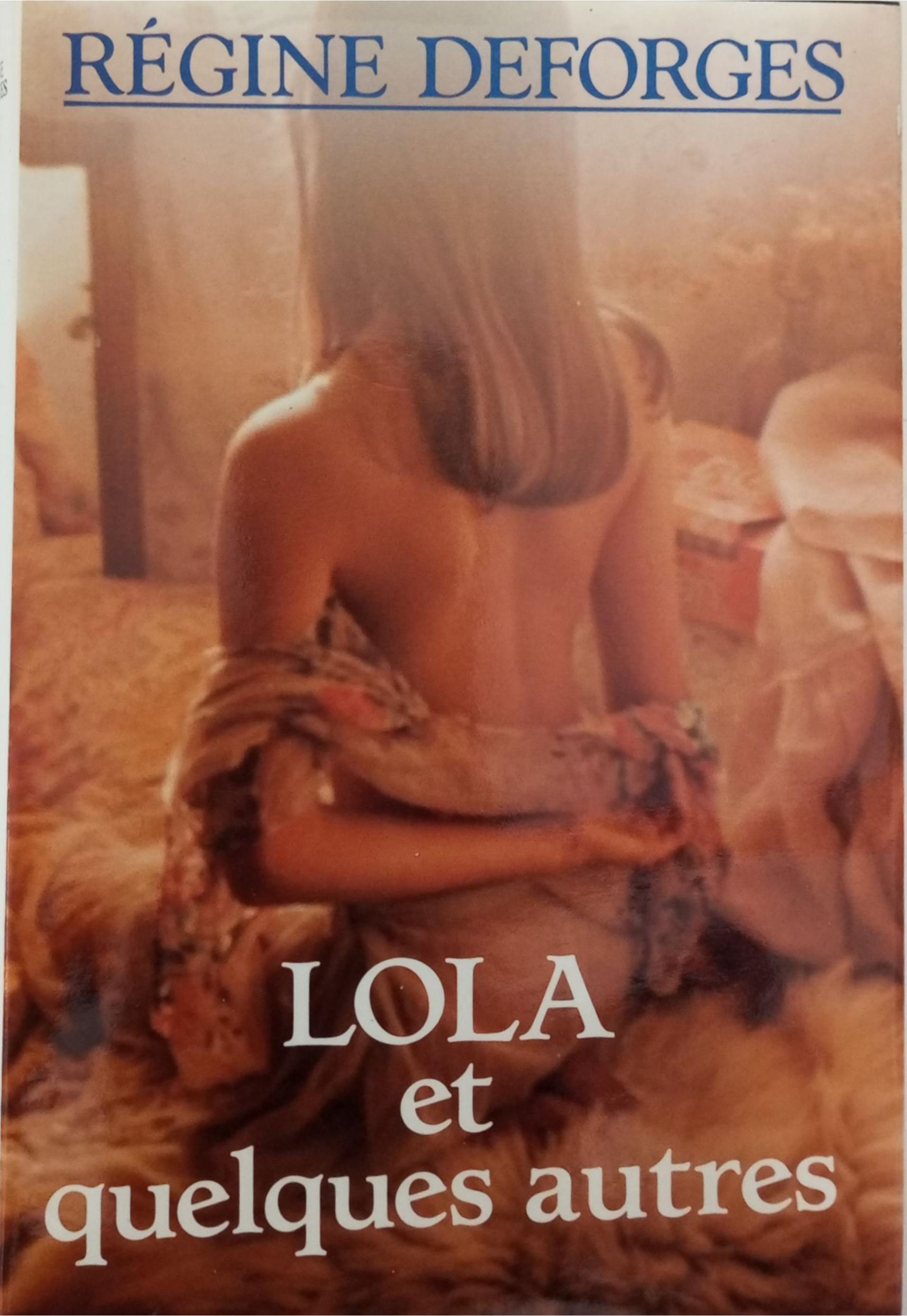 Lola et quelques autres