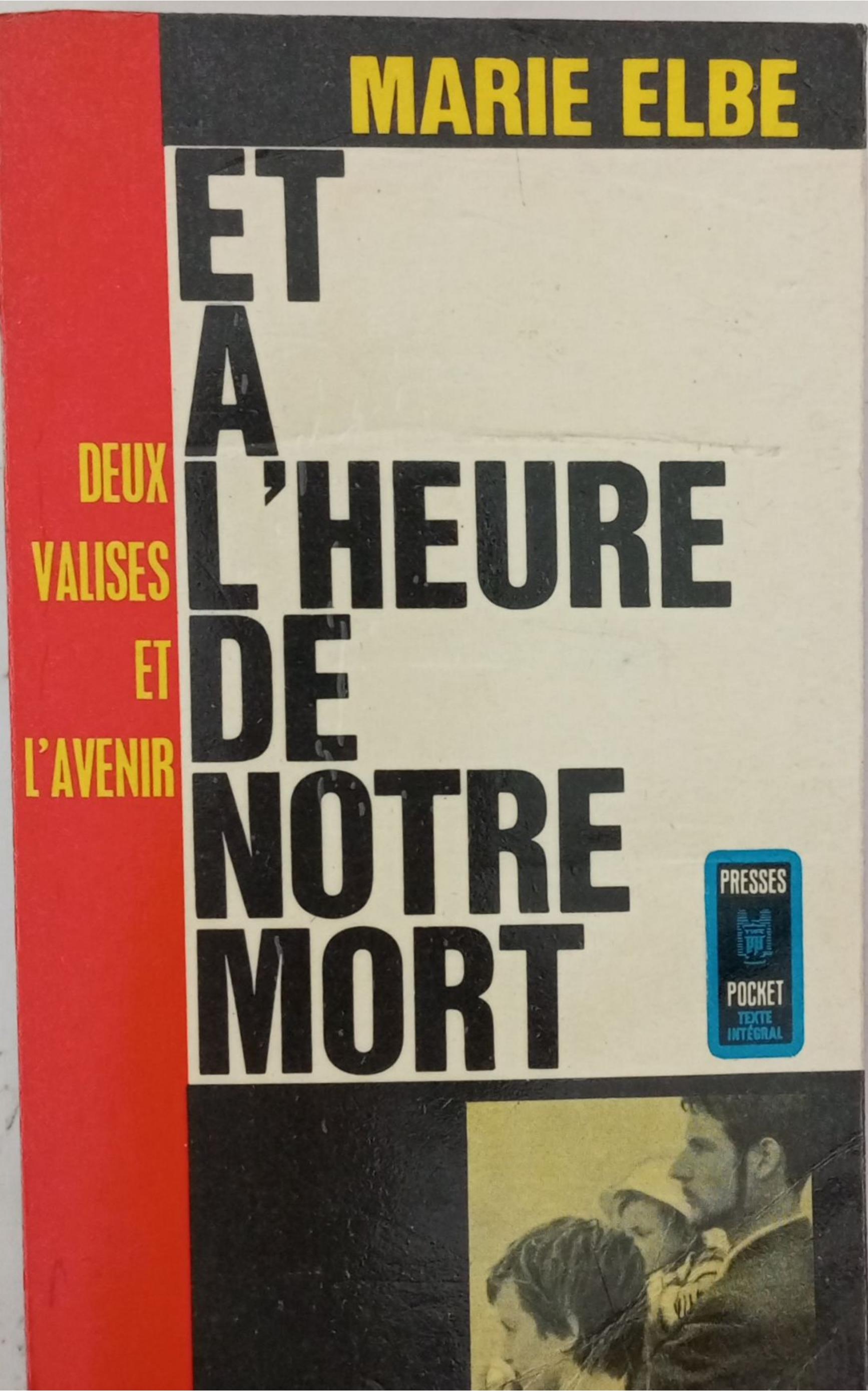 et à l’heure de notre mort