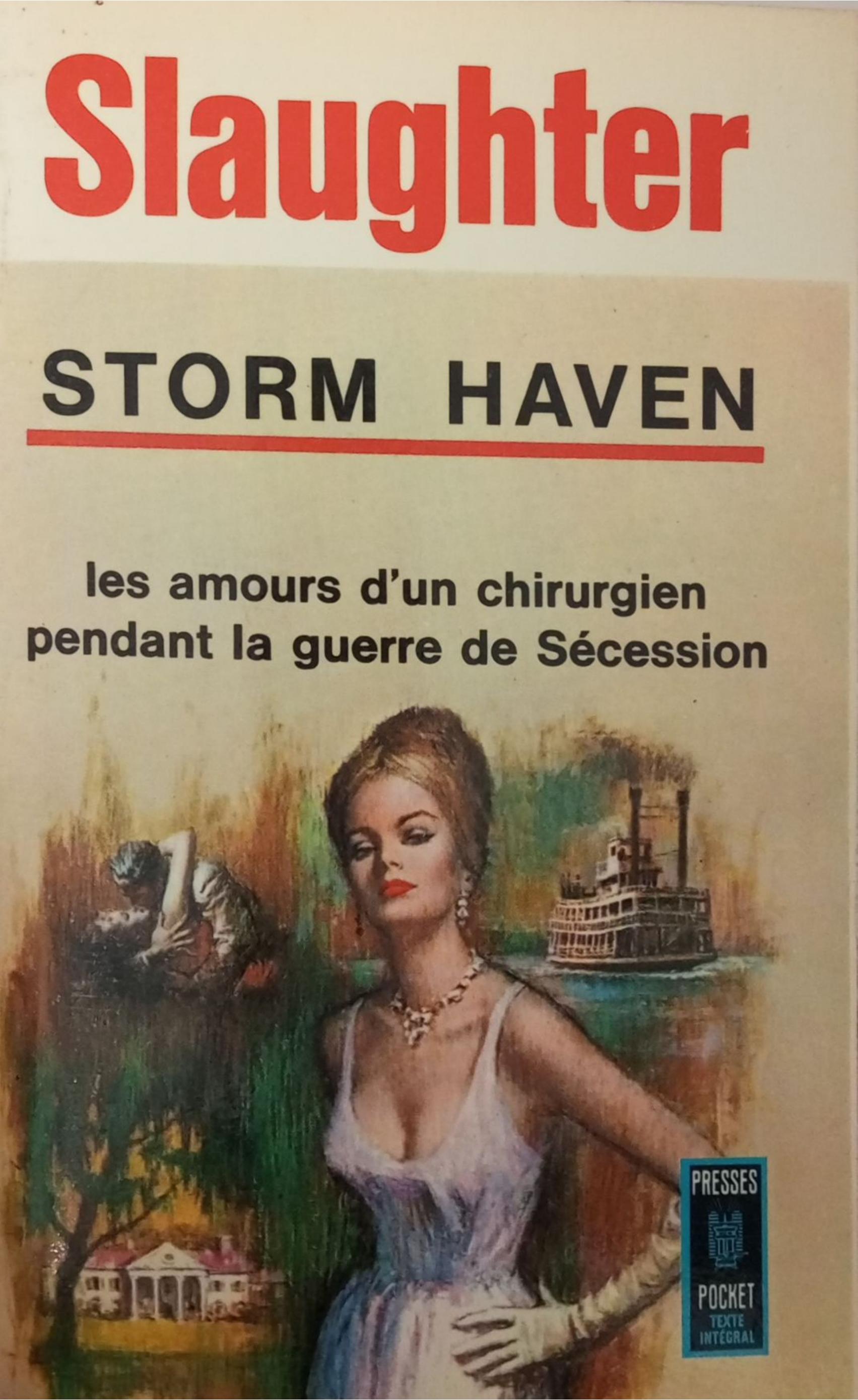 les amours d’un chirurgien pendant la guerre de Sécession, Storm Haven