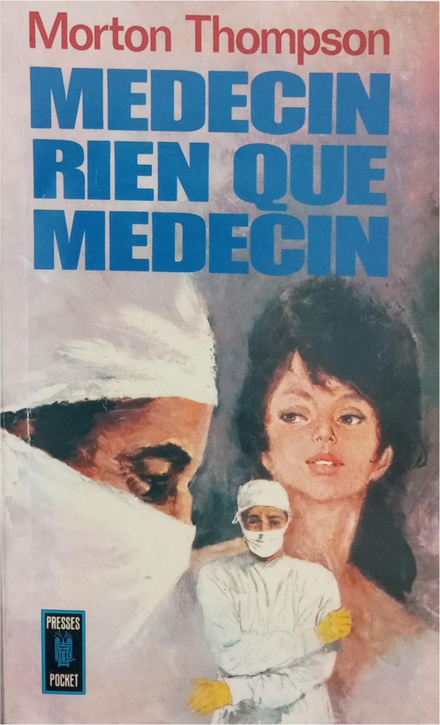 médecin, rien que médecin