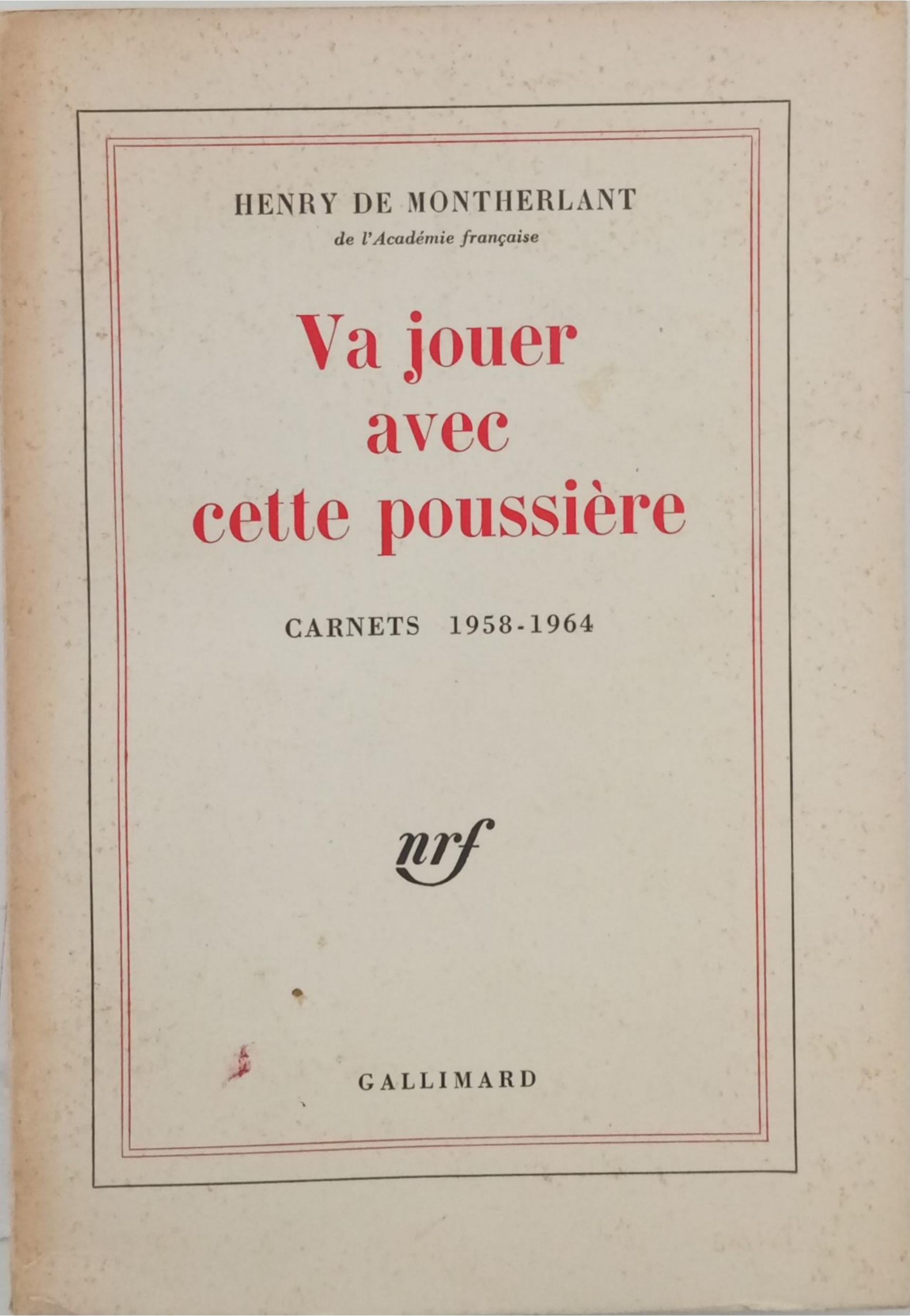 va jouer avec cette poussière, carnets  1958- 1964